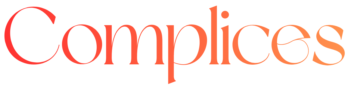 Complices
